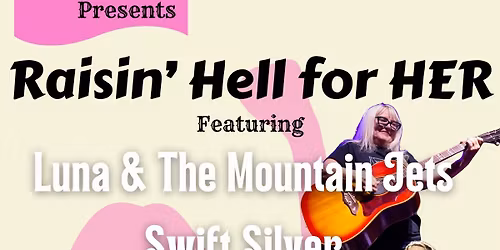 Raise \u2018 Hell for HER