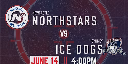 Game Six - Escadia Newcastle Northstars vs Sydney Ice Dogs