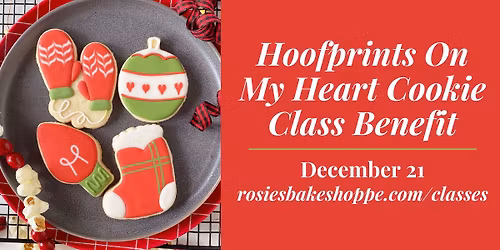 Hoofprints On My Heart Cookie Class Benefit