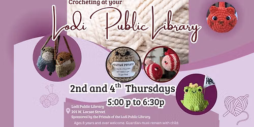 Crocheting at your Lodi Public Library!