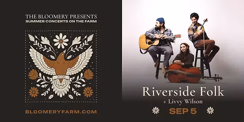 The Bloomery Presents: Riverside Folk