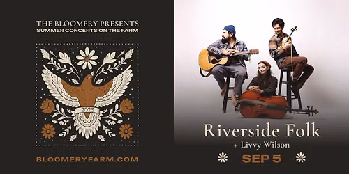 The Bloomery Presents: Riverside Folk