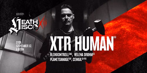 DEATH DISCO XIII - XTR HUMAN(D) \/ BLOKKONTROLL(UA) \/ PLANETDAMAGE(H) \/ CEMGIL(A) \/ VELENA DROHM(I)