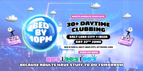 Bed By 10pm Is Coming To Salt Lake City!