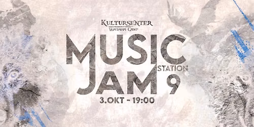 Music Jam Station 9 \/\/ Kultursenter Wataha