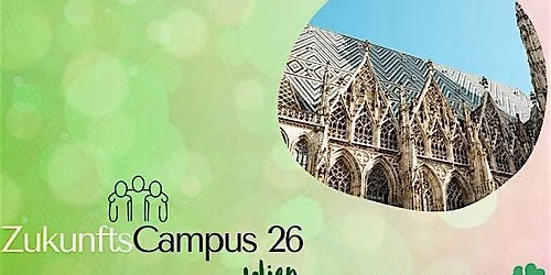 WIR! ZukunftsCampus 2026 Wien