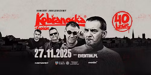 KOBRANOCKA 40lecie - Wielki Koncert w Toruniu