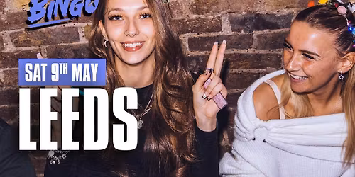 Old Skool Bingo Sat 9th May Leeds
