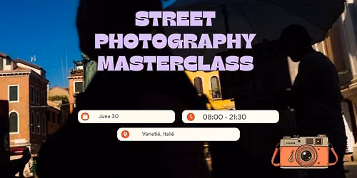 Venice Unscripted: An Intensive Street Photography Masterclass
