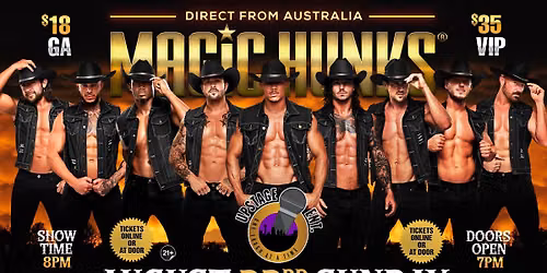 Aug 23rd: San Antonio, TX - MAGIC HUNKS\u00ae AUSTRALIAN TAKEOVER at Upstage Comedy Lounge