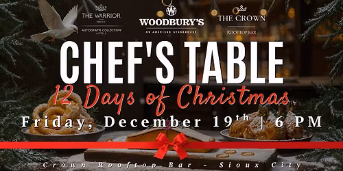 Chef\u2019s Table: 12 Days of Christmas \u2014 An Immersive Five-Course Tasting