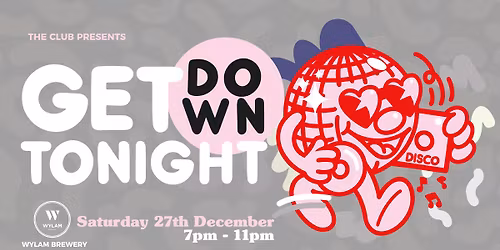 The Club Presents\u2026 Get Down Tonight!