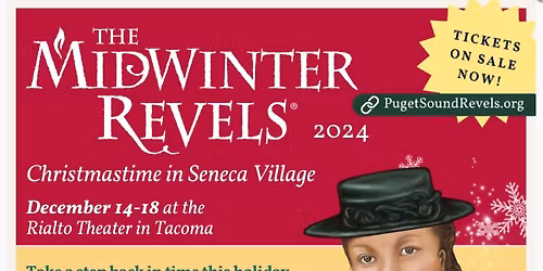 Puget Sound Revels Presents The Midwinter Revels at Rialto Theatre Tacoma