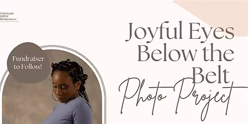 Joyful Eyes Below The Belt Photo Exhibit