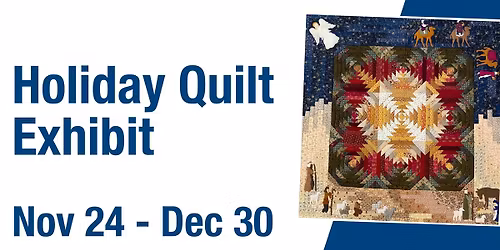 Holiday Quilt Exhibit