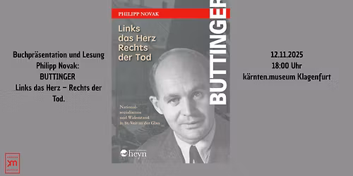 \ud83d\udcd6 Buchpr\u00e4sentation & Lesung Philipp Novak: BUTTINGER. Links das Herz \u2013 Rechts der Tod.