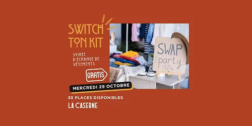 Soir\u00e9e \u00ab Switch ton kit \u00bb!