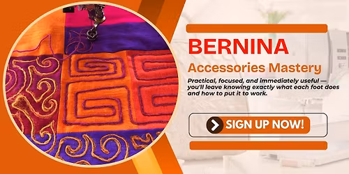 BERNINA MASTERY Accessories Class
