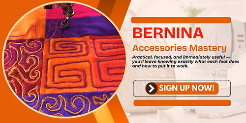 BERNINA MASTERY Accessories Class