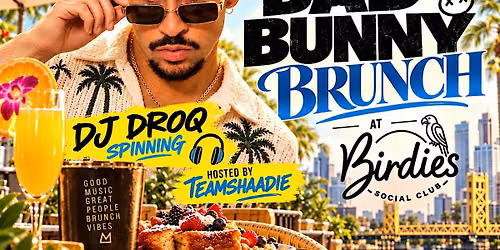 BAD BUNNY BRUNCH AT BIRDIES SOCIAL