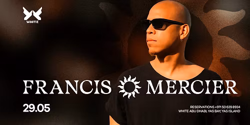 Francis Mercier at WHITE Abu Dhabi