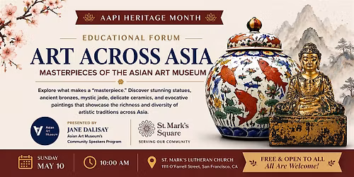 AAPI Heritage Month Forum: Art Across Asia with the Asian Art Museum