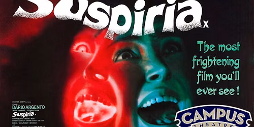 \ud83e\ude78TECHNICOLOR TERROR: SUSPIRIA (1977) | Campus Theatre Delirium!