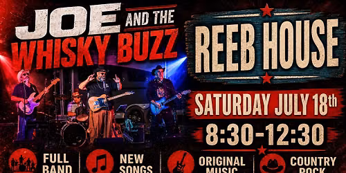 JOE & THE WHISKY BUZZ LIVE at THE REEBER THIS SATURDAY NIGHT 8:30 till 12:30pm!!