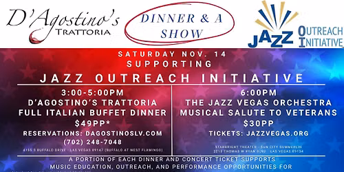D'AGOSTINO'S TRATTORIA Pre-Show Buffet Supporting JAZZ OUTREACH INITIATIVE
