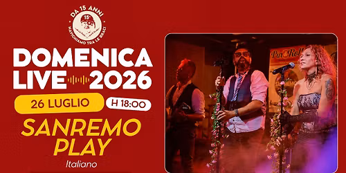 26 LUGLIO \u2014 SANREMO PLAY | DOMENICA DA LINOPASSAMILVINO