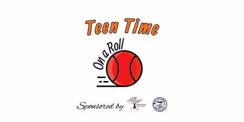 Teen Time: On a Roll
