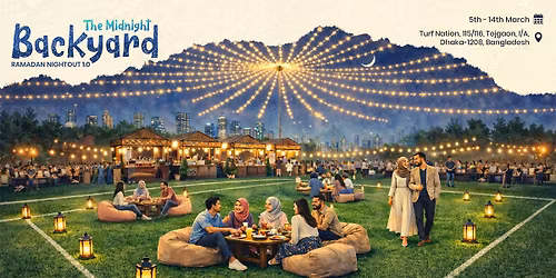 The Midnight Backyard - Ramadan Night Out 1.0