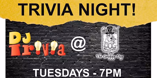DJ Trivia at The Groggy Dog!