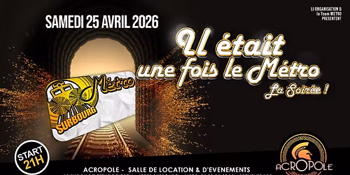 IL \u00c9TAIT UNE FOIS LE METRO SAMEDI 25 AVRIL 2026