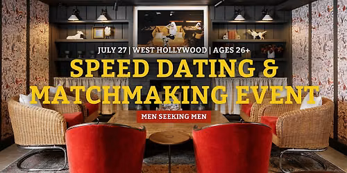 Speed Dating for Men Seeking Men | West Hollywood | 26+