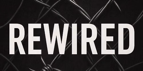 Rewired
