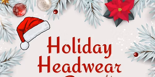 Wear your holiday headwear!