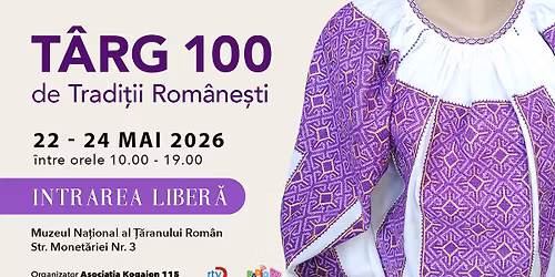T\u00e2rg \u201e100 de Tradi\u021bii Rom\u00e2ne\u0219ti\u201d