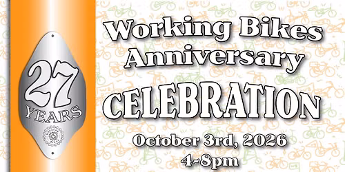 Working Bikes 27th Anniversary!