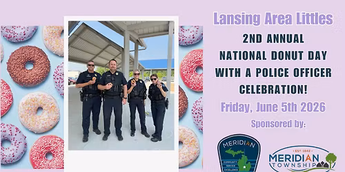 Lansing Area Littles 2nd Annual National Donut Day with a Police Officer