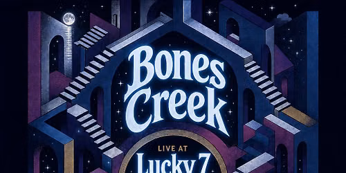 Bones Creek Live at the Lucky 7