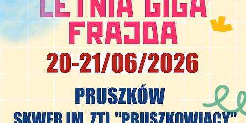 \u2600\ufe0fZMIANA TERMINU na 20-21.06 \u2600\ufe0fLETNIA GIGA FRAJDA DLA TWOJEGO DZIECKA W PRUSZKOWIE \u2600\ufe0f\u2600\ufe0f