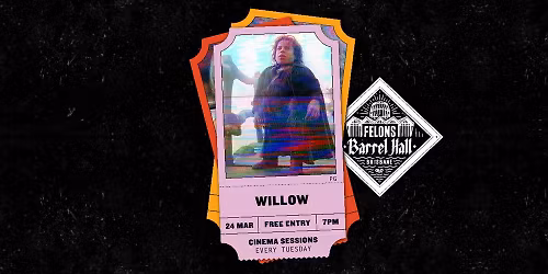 CINEMA SESSIONS: Willow (1988)
