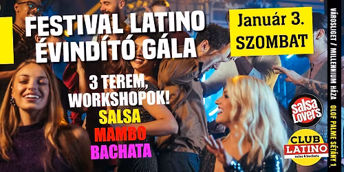 Festival Latino \u00c9vind\u00edt\u00f3 G\u00e1la: 3 termes salsa-bachata-mambo buli a Millennium H\u00e1zban - workshopokkal