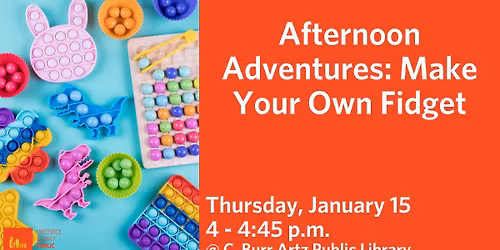Afternoon Adventures: Make Your Own Fidget