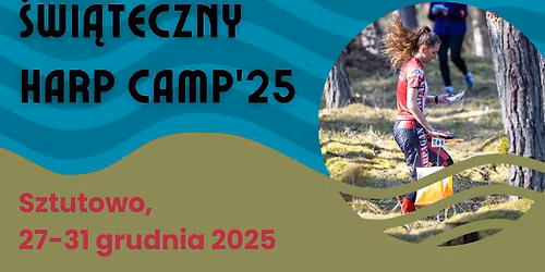 \u015awi\u0105teczny Harp Camp 2025