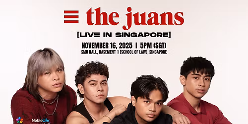 THE JUANS Live in Singapore (TAWID Album Tour)
