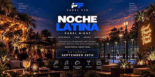 FVR NOCHE LATINA PADEL
