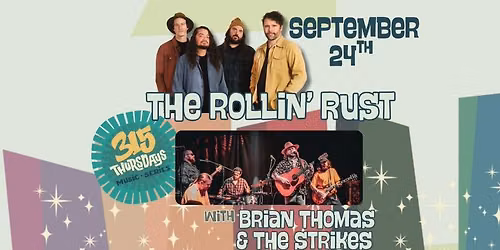 315 Thursdays | Westcott Thursdays | The Rollin\u2019 Rust w\/s\/g Brian Thomas & The Strikes