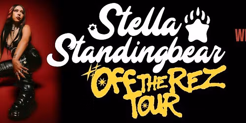 STELLA STANDINGBEAR - OFF THE REZ
